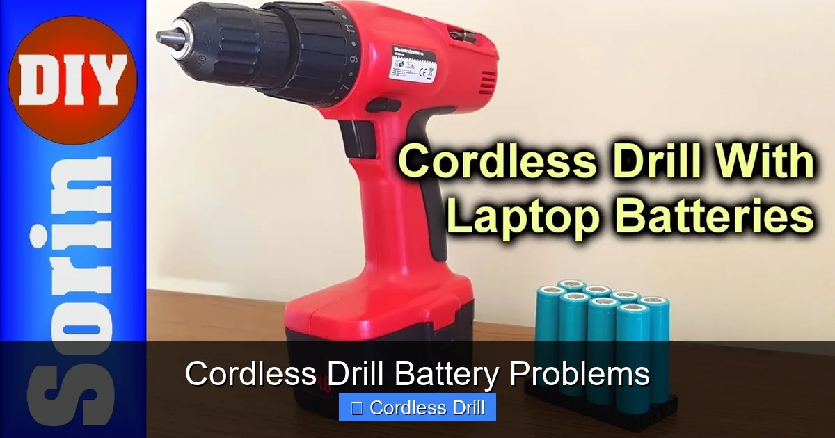 Cordless Drill Battery Problems