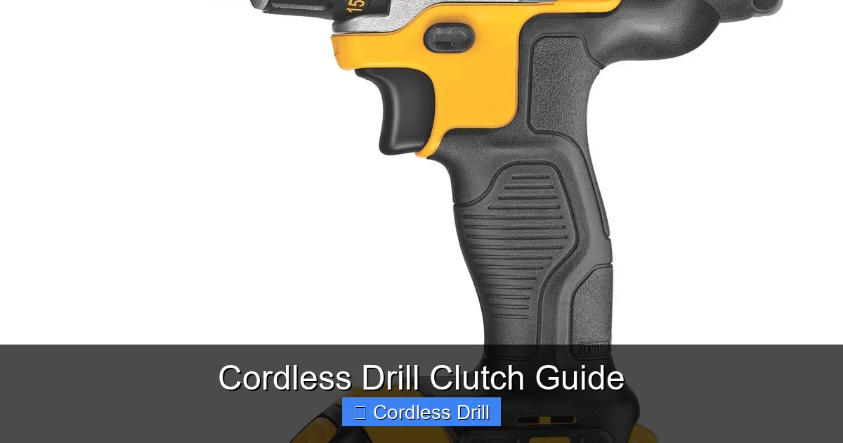 Cordless Drill Clutch Guide
