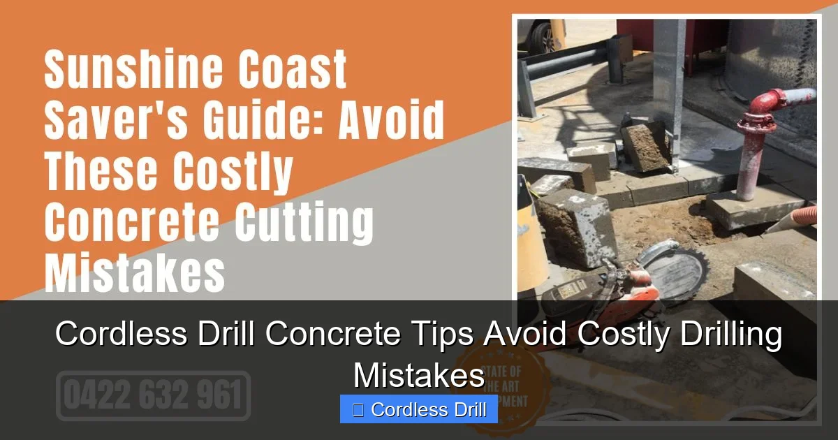 Cordless Drill Concrete Tips Avoid Costly Drilling Mistakes