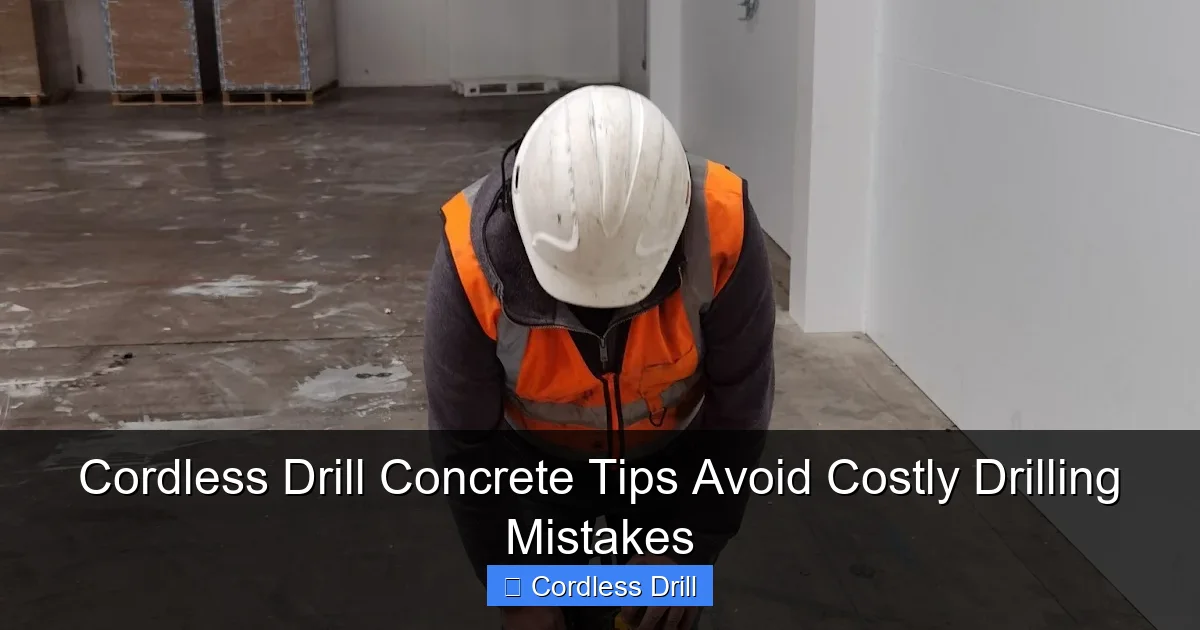 Cordless Drill Concrete Tips Avoid Costly Drilling Mistakes