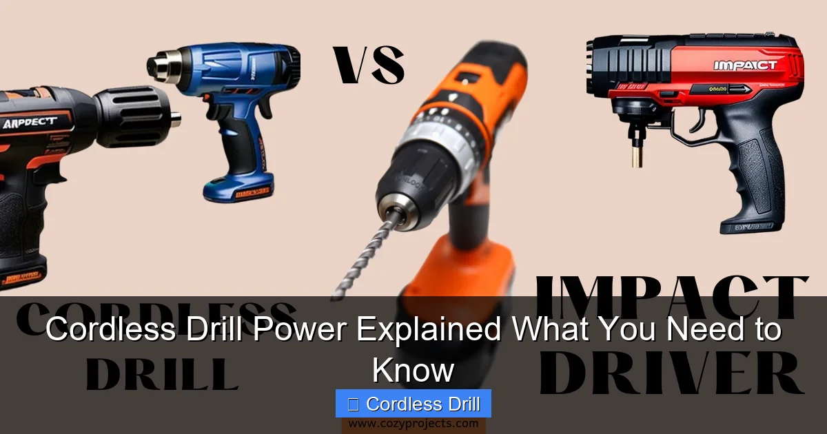 Cordless Drill Power Explained What You Need to Know
