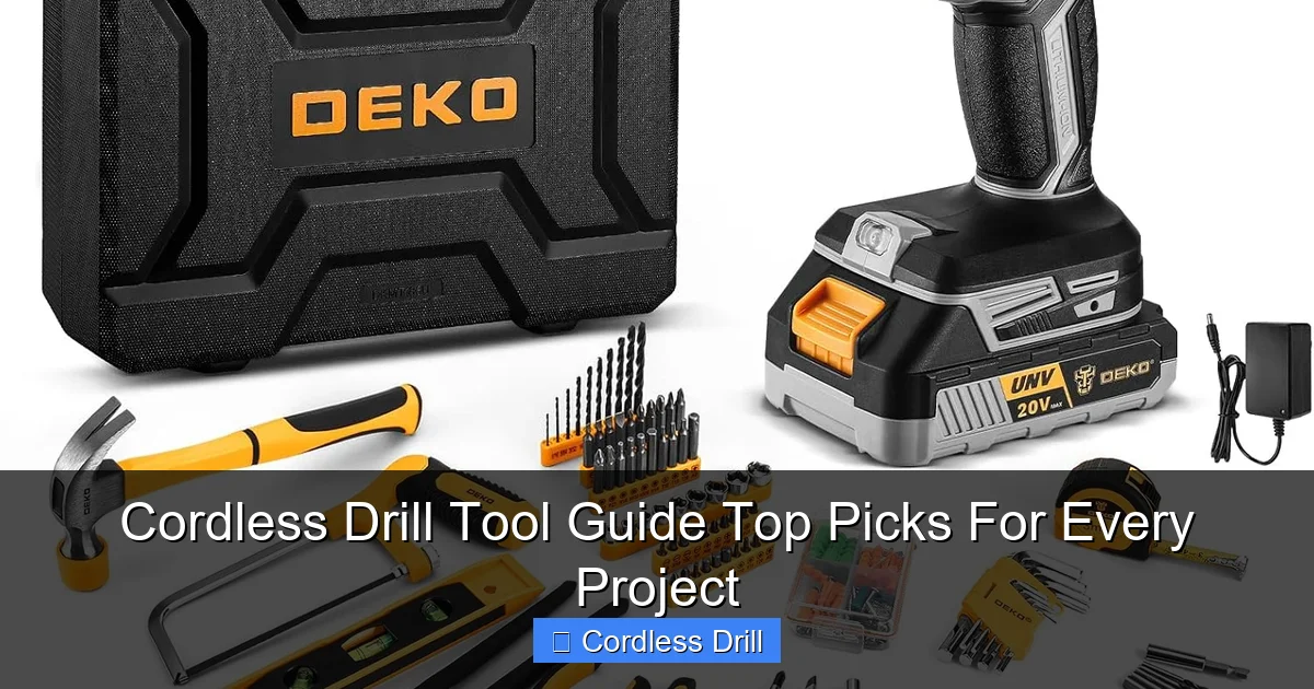 Cordless Drill Tool Guide Top Picks For Every Project
