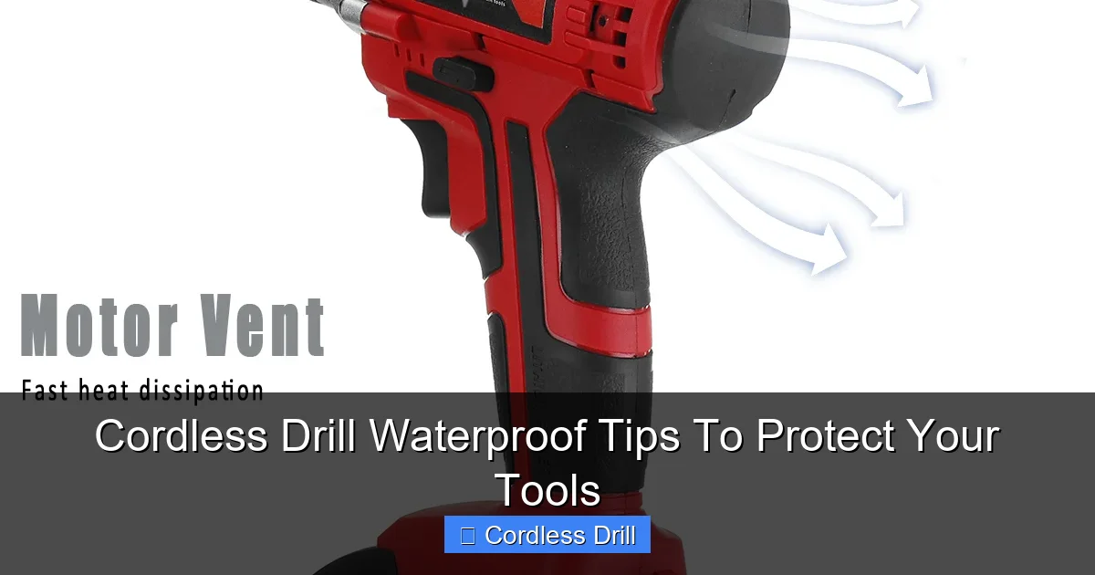 Cordless Drill Waterproof Tips To Protect Your Tools