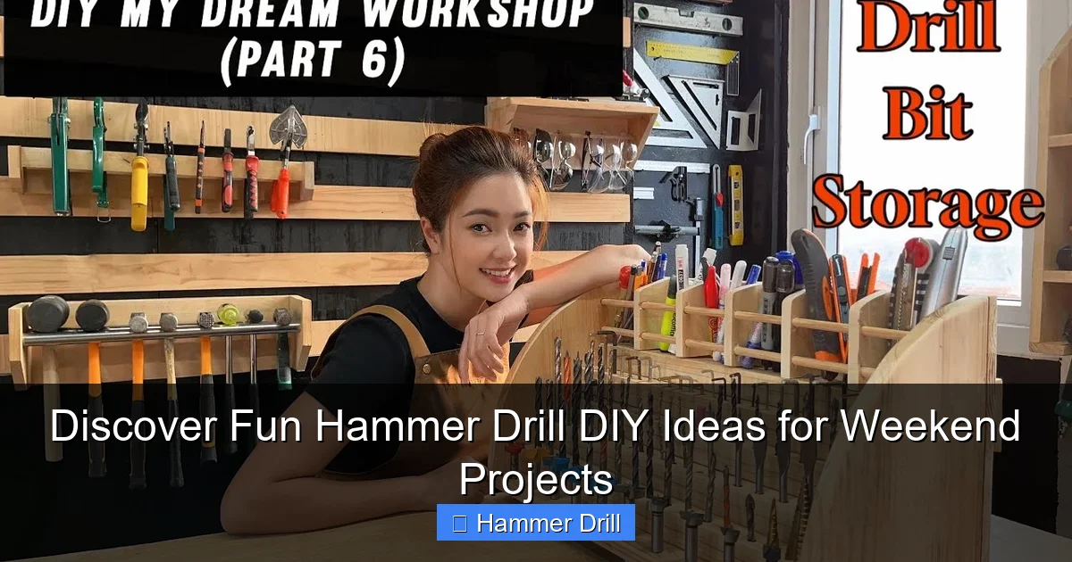 Discover Fun Hammer Drill DIY Ideas for Weekend Projects