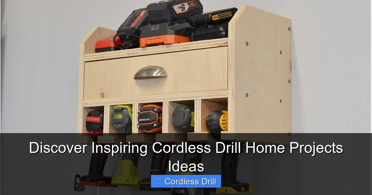 Discover Inspiring Cordless Drill Home Projects Ideas