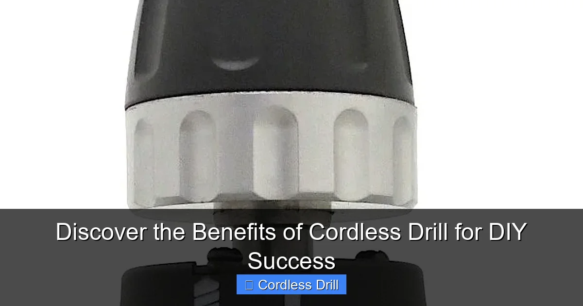 Discover the Benefits of Cordless Drill for DIY Success