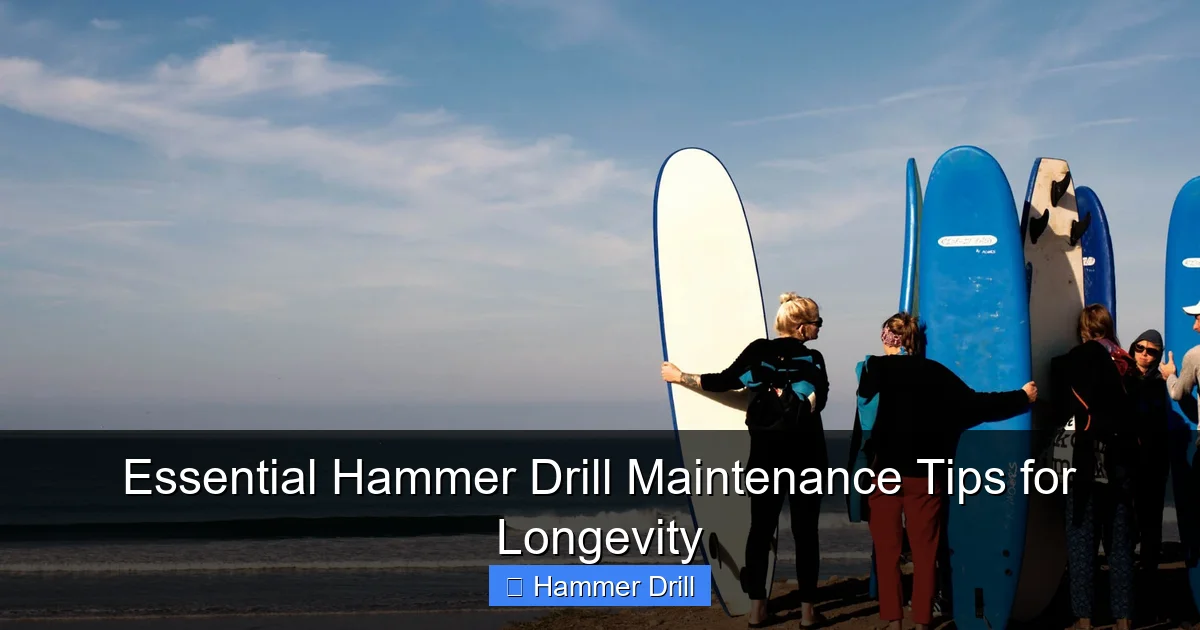 Essential Hammer Drill Maintenance Tips for Longevity