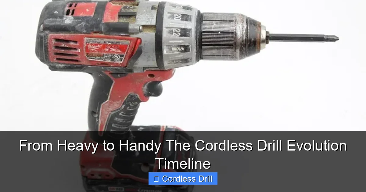 From Heavy to Handy The Cordless Drill Evolution Timeline