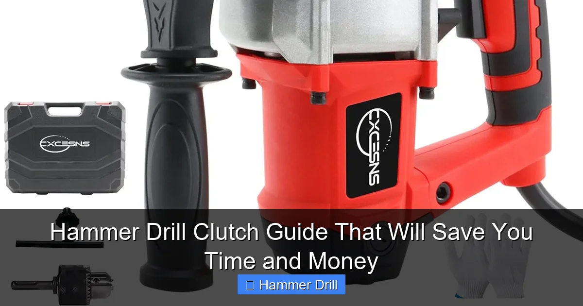 Hammer Drill Clutch Guide That Will Save You Time and Money