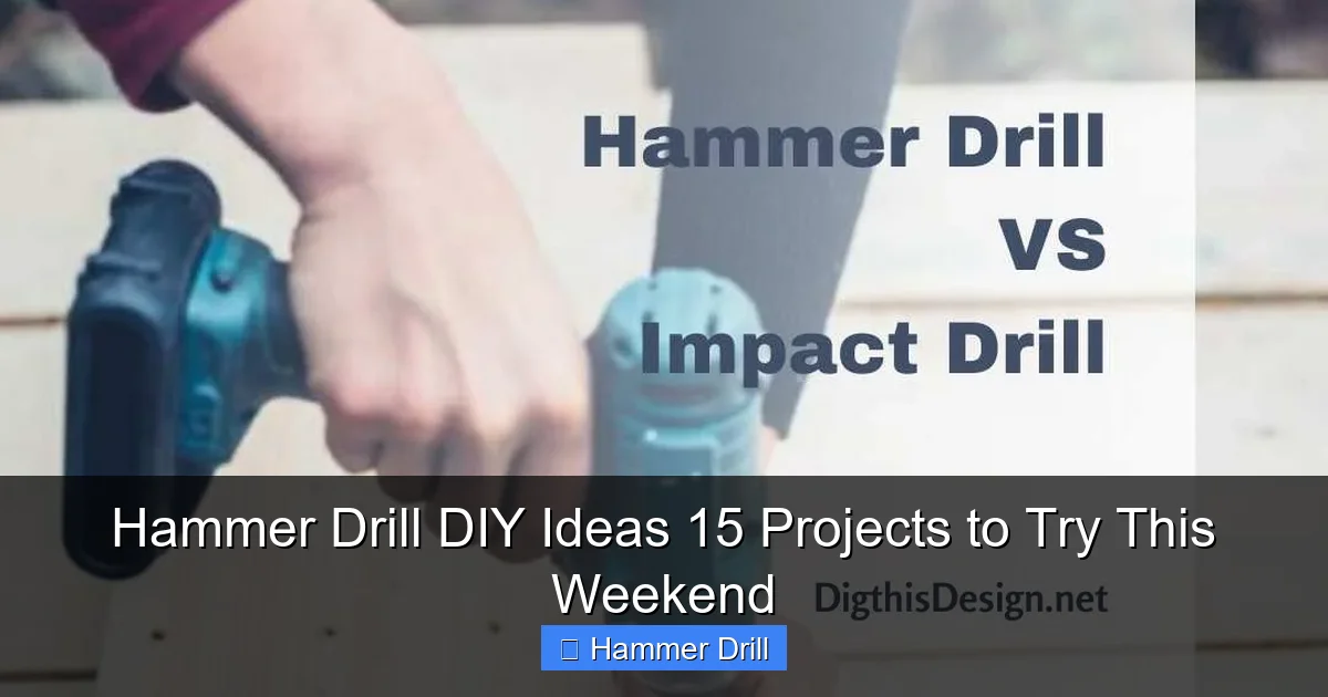 Hammer Drill DIY Ideas 15 Projects to Try This Weekend