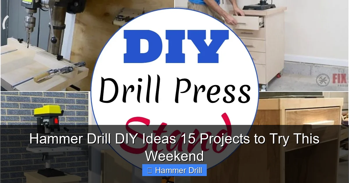 Hammer Drill DIY Ideas 15 Projects to Try This Weekend