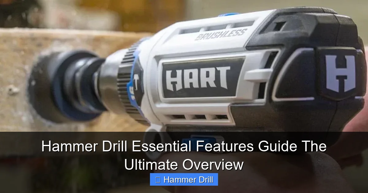 Hammer Drill Essential Features Guide The Ultimate Overview