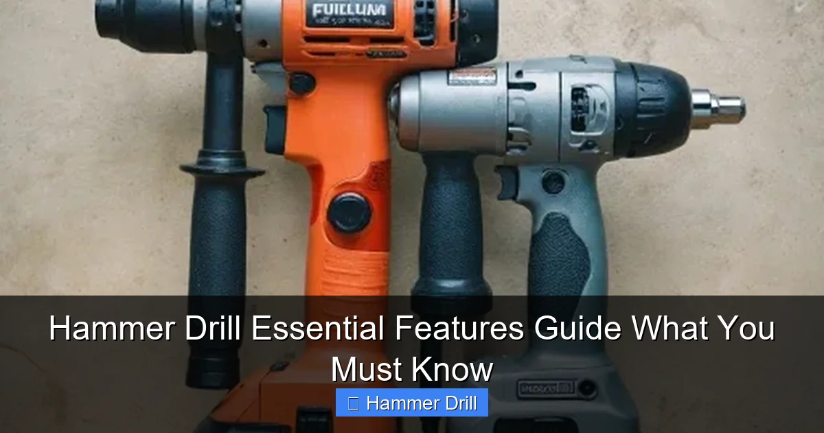 Hammer Drill Essential Features Guide What You Must Know