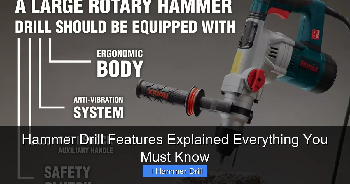 Hammer Drill Features Explained Everything You Must Know