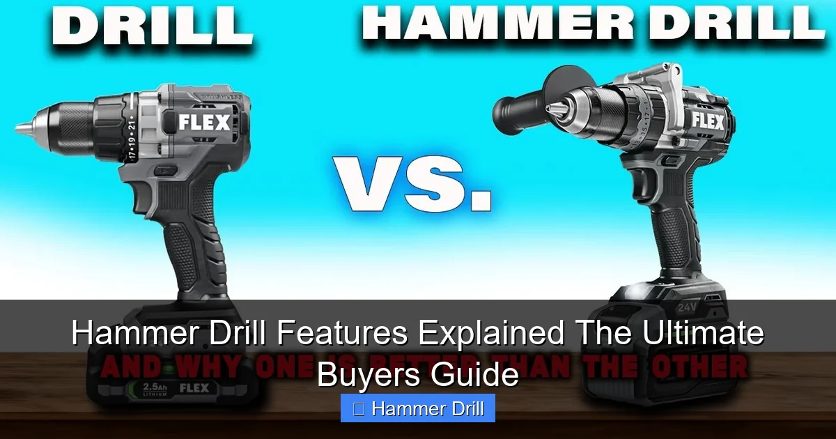 Hammer Drill Features Explained The Ultimate Buyers Guide