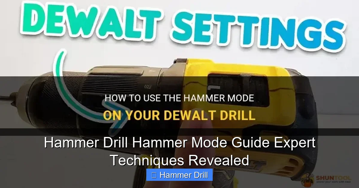 Hammer Drill Hammer Mode Guide Expert Techniques Revealed