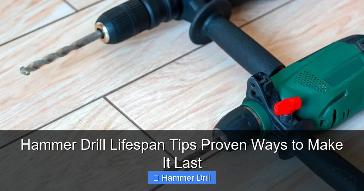 Hammer Drill Lifespan Tips Proven Ways to Make It Last