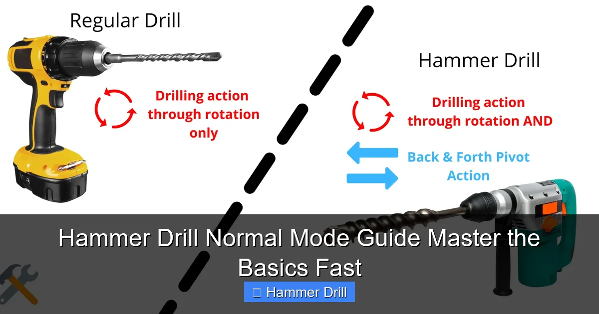 Hammer Drill Normal Mode Guide Master the Basics Fast