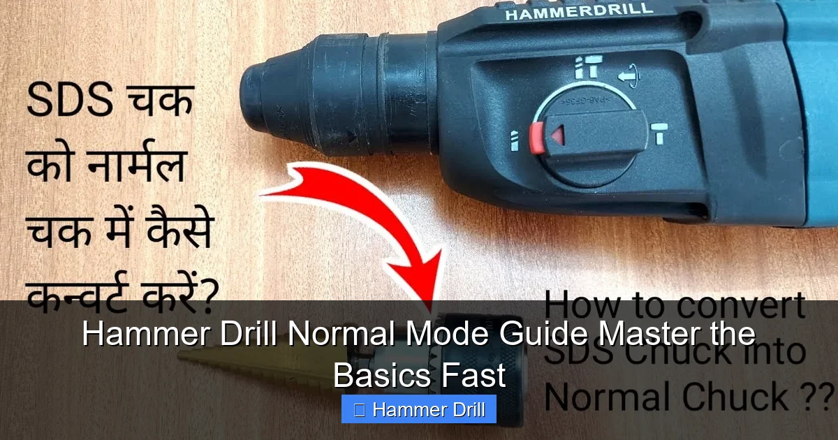 Hammer Drill Normal Mode Guide Master the Basics Fast
