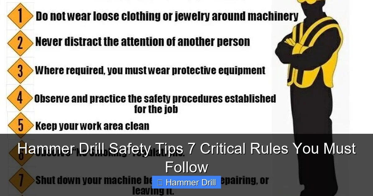 Hammer Drill Safety Tips 7 Critical Rules You Must Follow