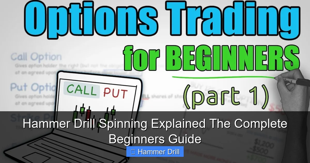 Hammer Drill Spinning Explained The Complete Beginners Guide