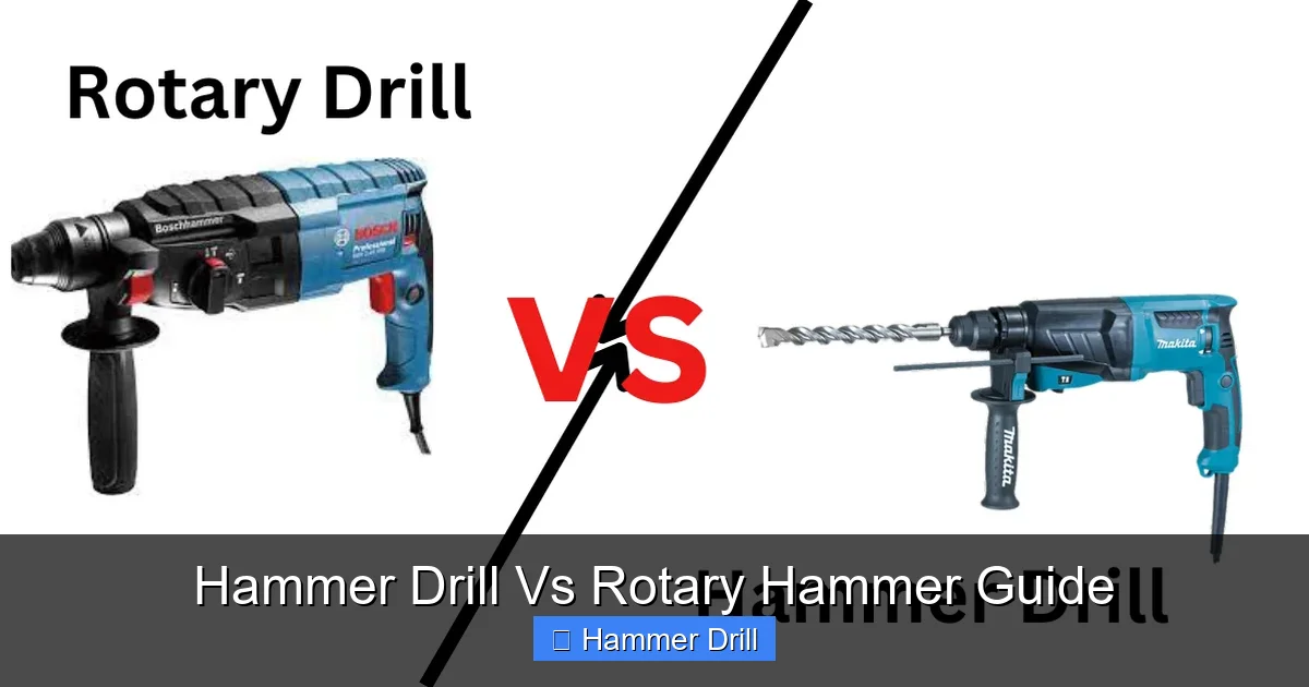 Hammer Drill Vs Rotary Hammer Guide