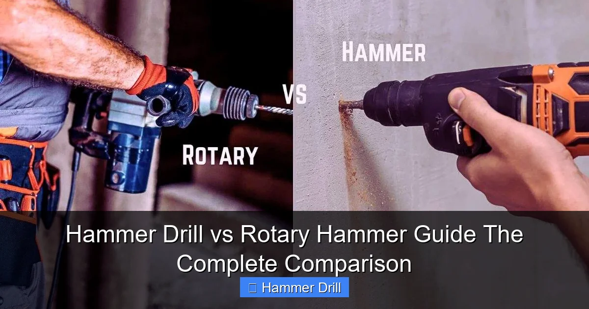 Hammer Drill vs Rotary Hammer Guide The Complete Comparison