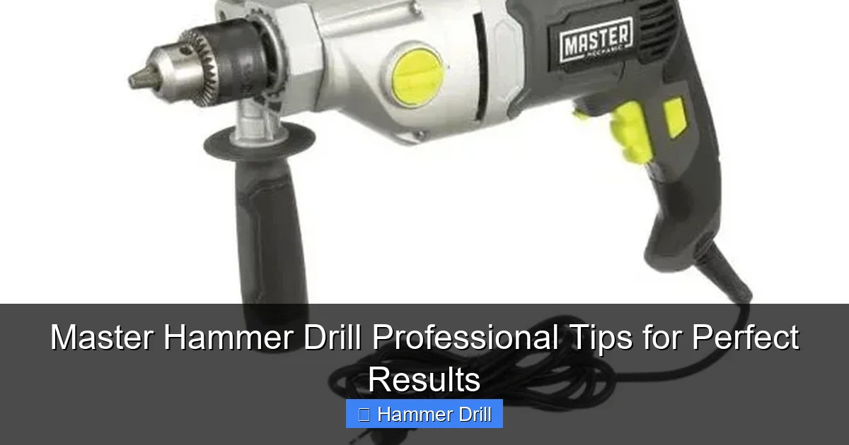 Master Hammer Drill Professional Tips for Perfect Results