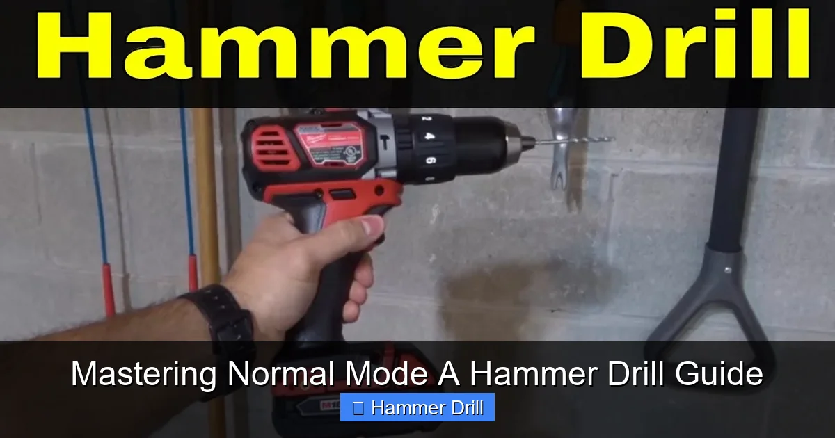 Mastering Normal Mode A Hammer Drill Guide