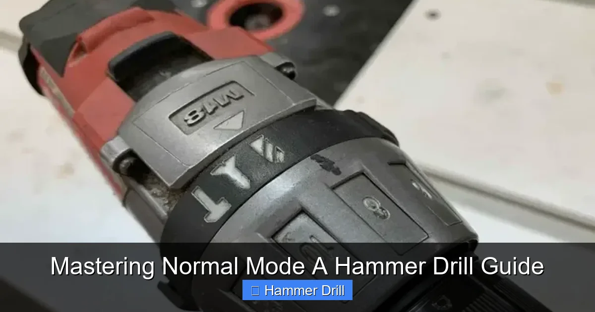 Mastering Normal Mode A Hammer Drill Guide