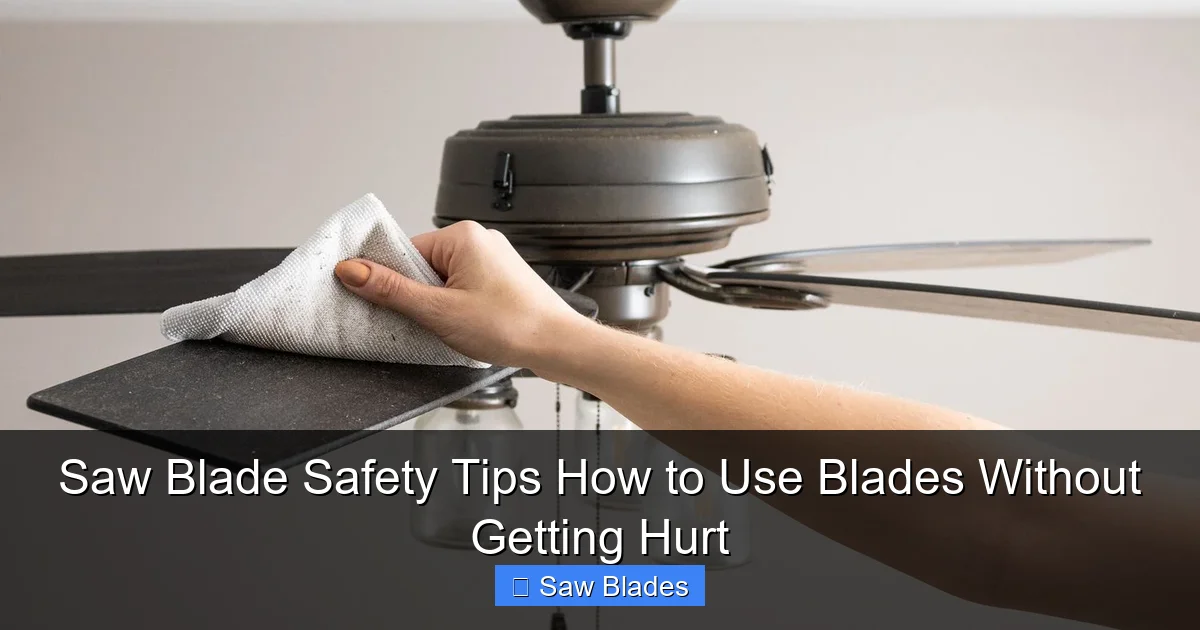 Saw Blade Safety Tips How to Use Blades Without Getting Hurt