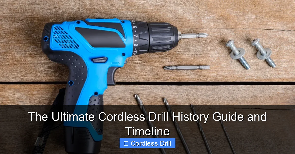 The Ultimate Cordless Drill History Guide and Timeline