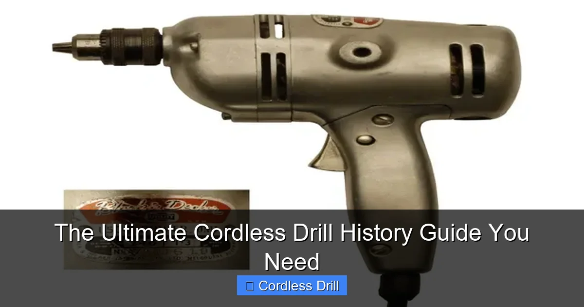 The Ultimate Cordless Drill History Guide You Need