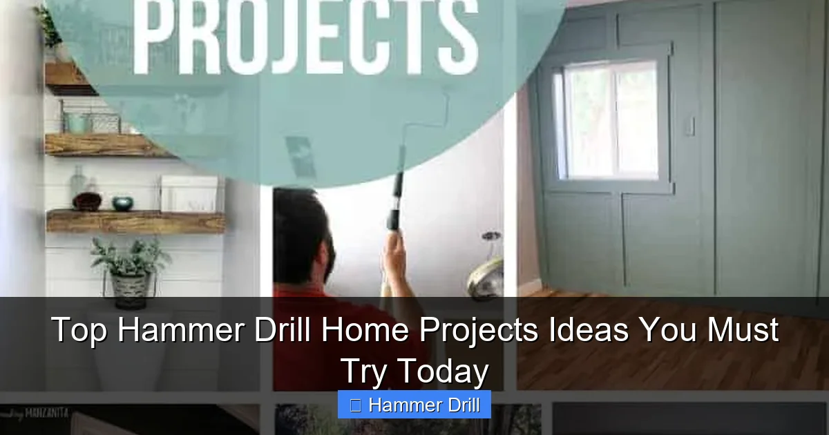 Top Hammer Drill Home Projects Ideas You Must Try Today