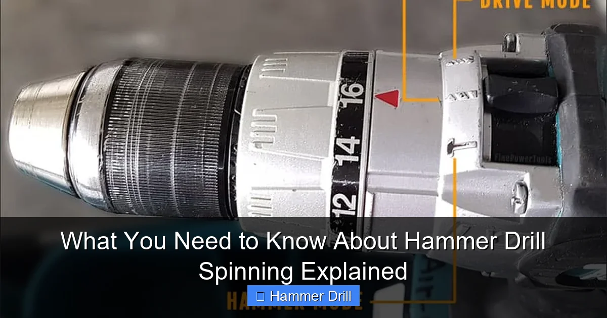 What You Need to Know About Hammer Drill Spinning Explained
