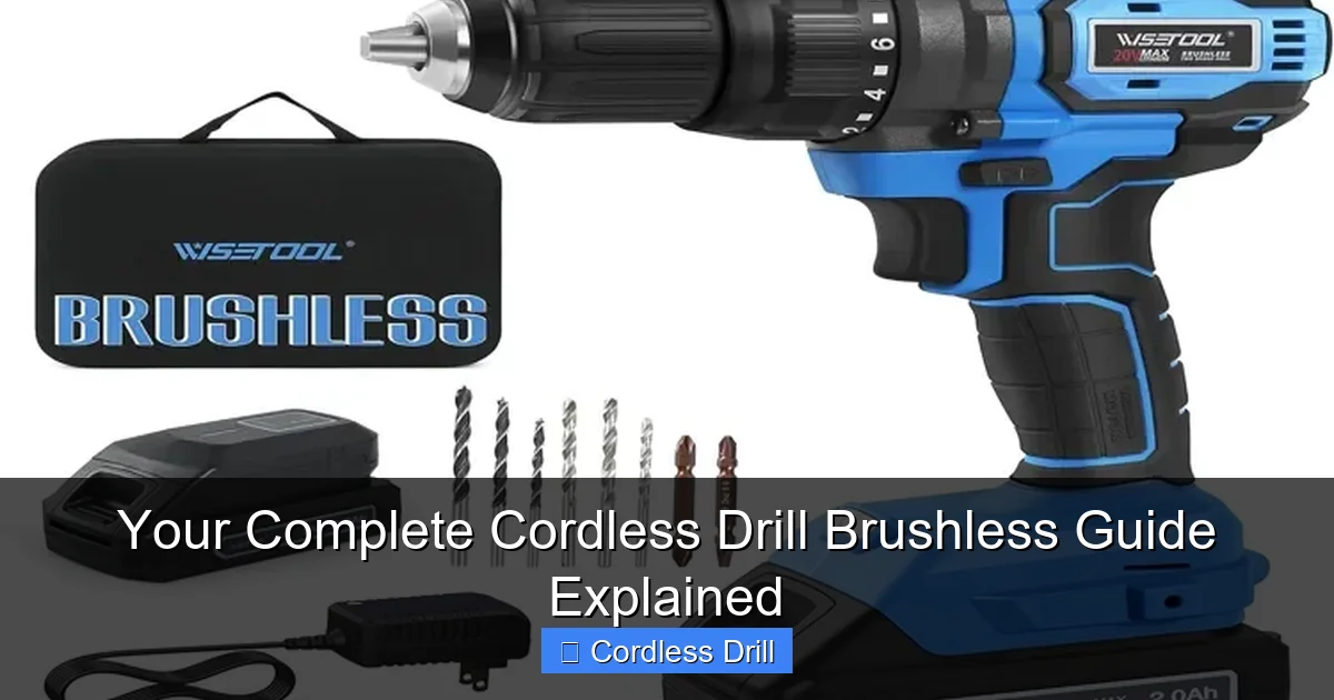 Your Complete Cordless Drill Brushless Guide Explained